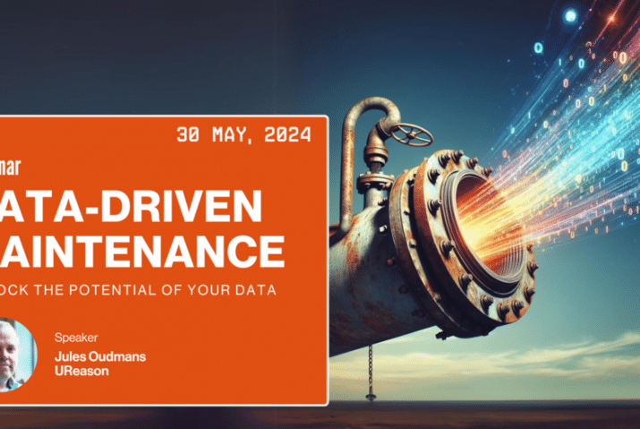 Promotional banner for a webinar on Data-Driven Maintenance scheduled for May 30, 2024. The banner features an image of a pipeline emitting vibrant streams of data. The event is hosted by Jules Oudmans from UReason. The tagline reads 'Unlock the Potential of Your Data.